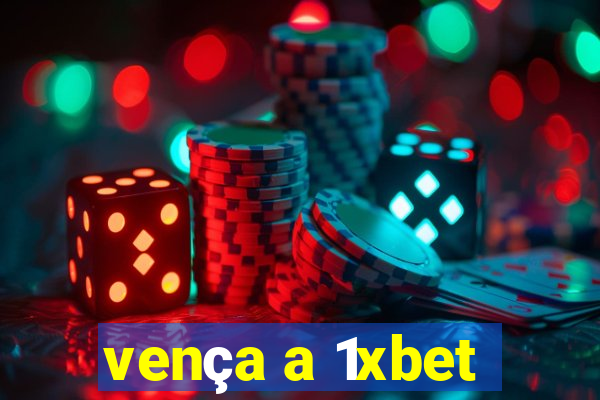 vença a 1xbet